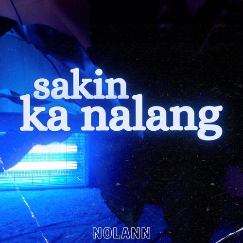 sakin ka nalang