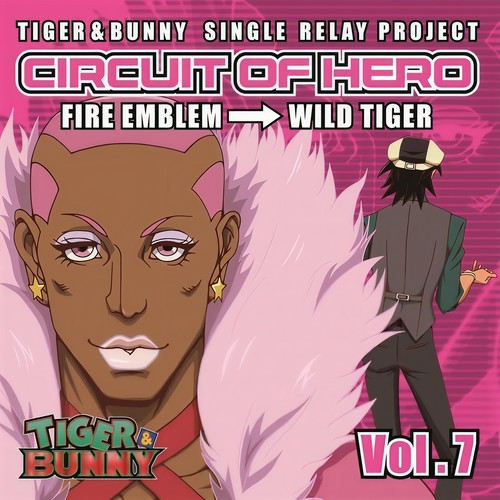 TIGER&BUNNY-SINGLE RELAY PROJECT-CIRCUIT OF HERO Vol.7