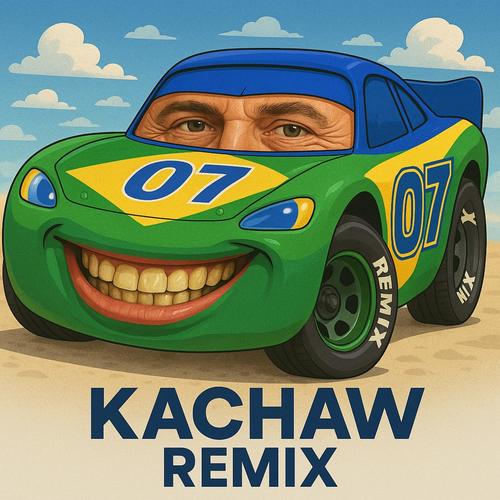 KACHAW (Remix)