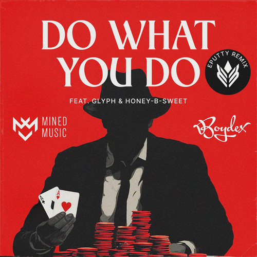 Do What You Do (Eputty Remix) [Explicit]