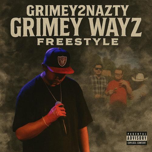 Grimey Wayz Freestyle (Explicit)