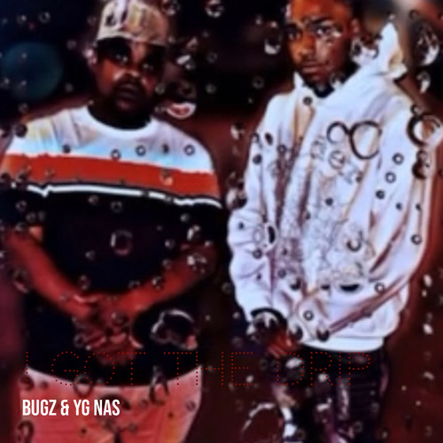 I Got the Drip (Explicit)