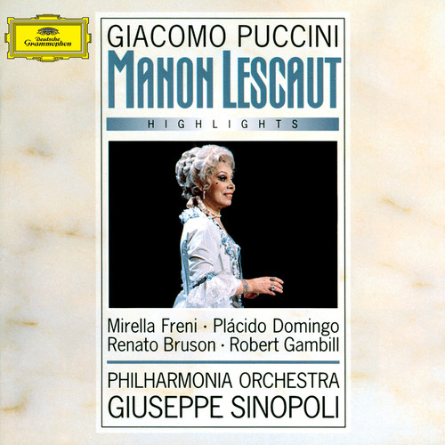 Puccini: Manon Lescaut - Highlights (普契尼：曼侬·莱斯科 - 精选集)