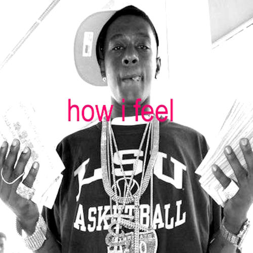 how i feel (Explicit)