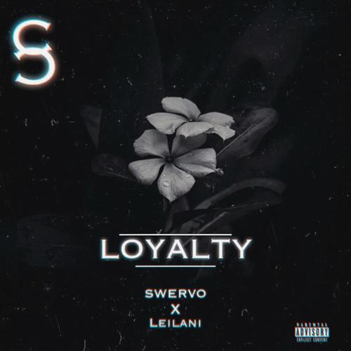 Loyalty (feat. Leilani) [Explicit]