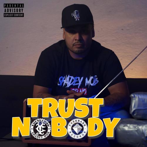 Trust Nobody (Explicit)