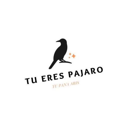 Tu eres pajaro (feat. Tu Pana Aris)