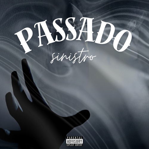 PASSADO SINISTRO (Explicit)