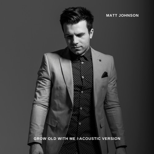 Grow Old With Me (Acoustic Version)