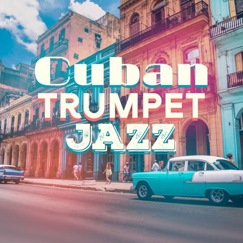 Cuban Trumpet Jazz