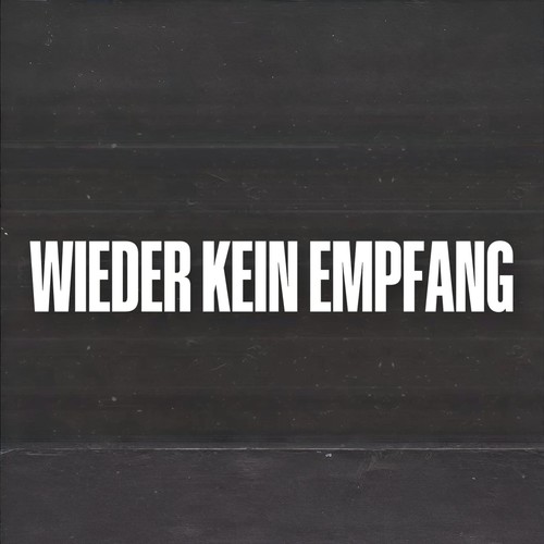 Wieder kein Empfang