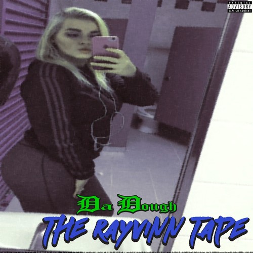 The Rayvinn Tape (Explicit)