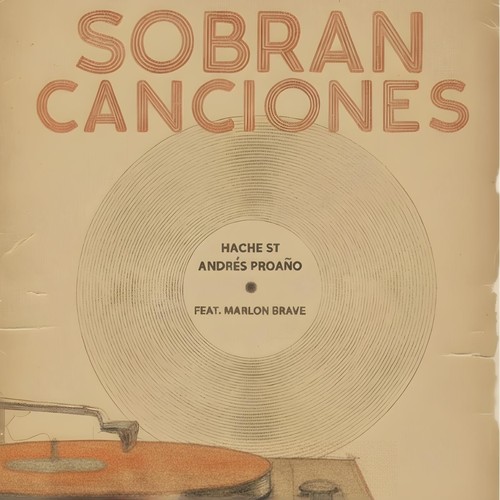 Sobran Canciones (feat. Marlon Brave) [Explicit]