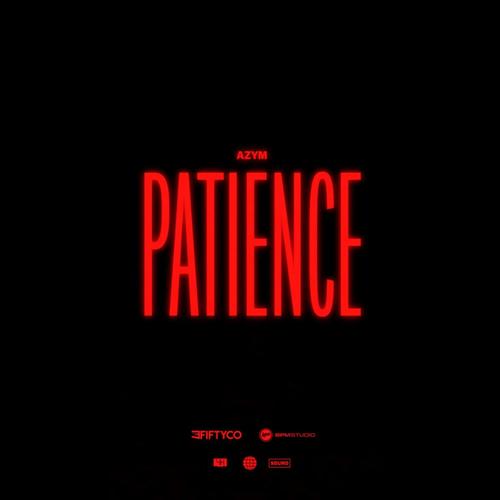 Patience (Explicit)