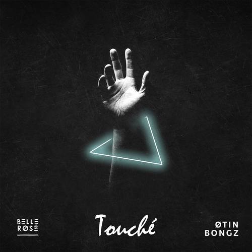 Touché (feat. Bongz)