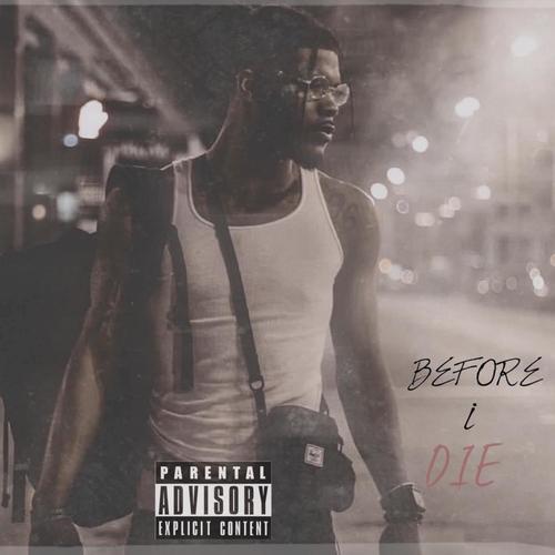 Before I Die (Outro) [Explicit]