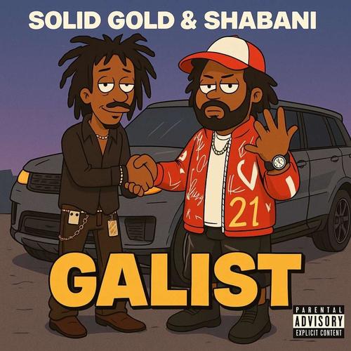 GALIST (Tip Riddim) (feat. SHABANI) [Explicit]