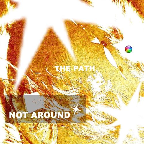 NOT AROUND* (feat. RPKprincess)