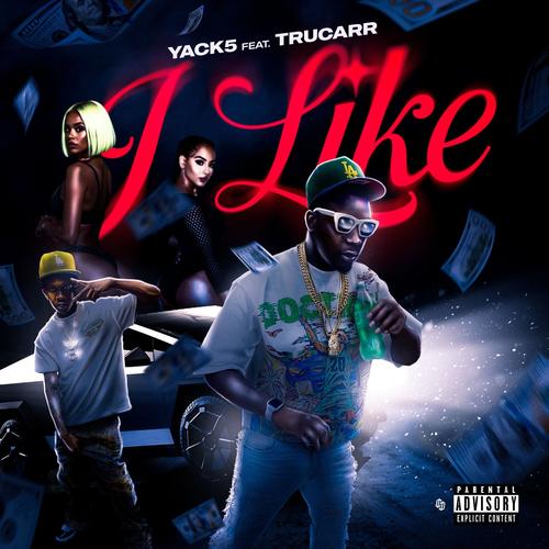 I like (feat. TruCarr) [Explicit]
