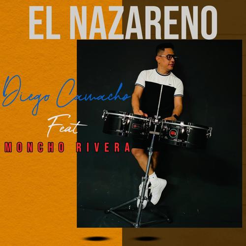EL NAZARENO (feat. Moncho Rivera)
