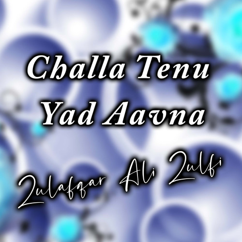 Challa Tenu Yad Aavna