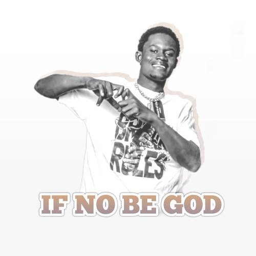IF No Be God