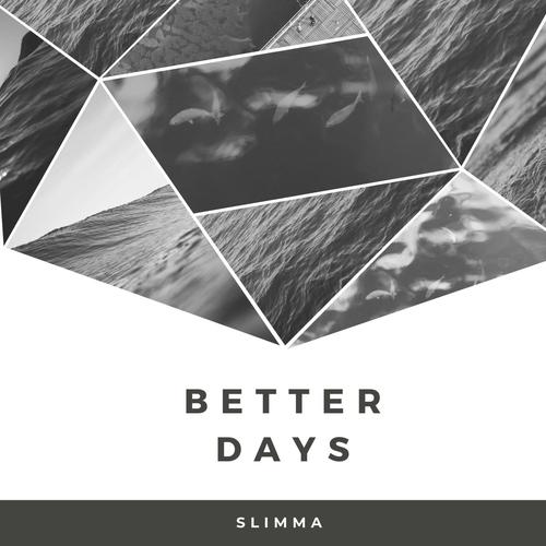 Better days (Explicit)