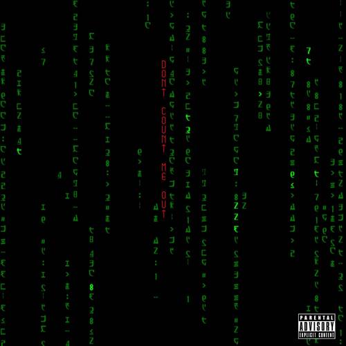 Dont Count Me Out (Explicit)