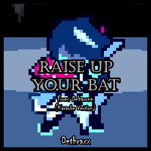Raise Up Your Bat (Karaoke Version)