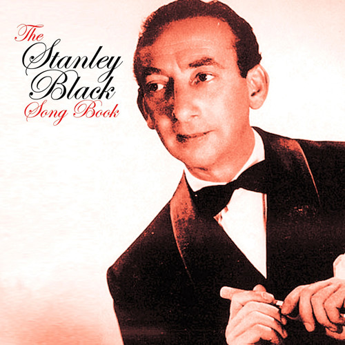 The Stanley Black Songbook