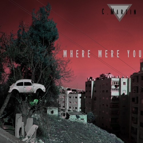 Where Were You (你在哪里)