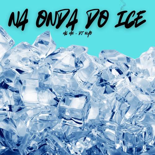 Na Onda do Ice (Explicit)