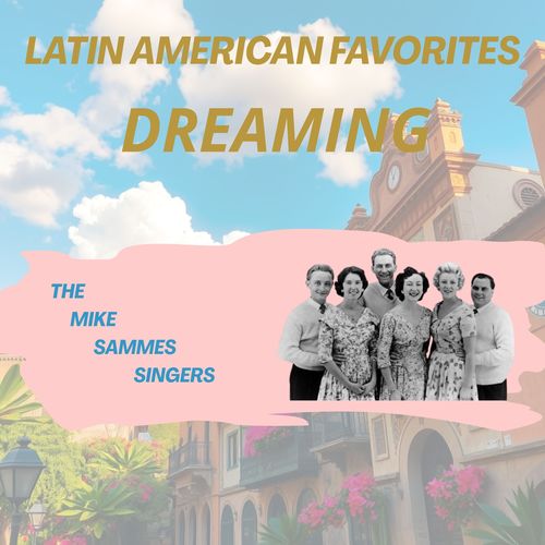 Latin American Favourites: Dreaming