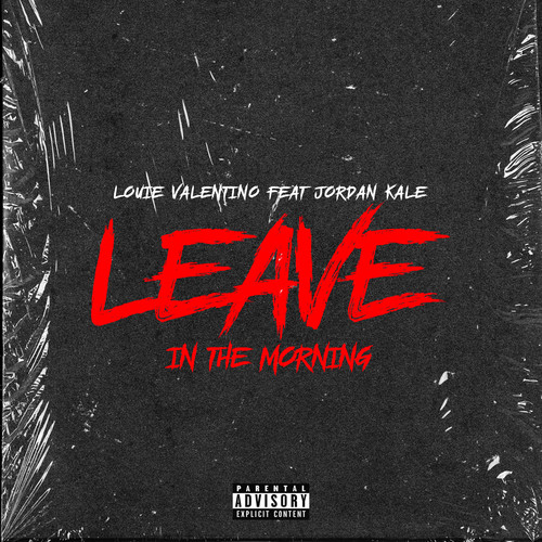 Leave In The Morning (feat. Jordan Kale) [Explicit]