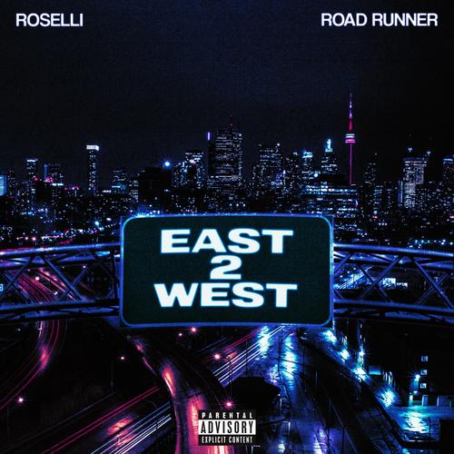 EAST 2 WEST (Explicit)