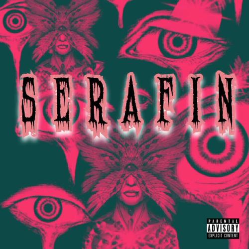 El Serafin del Trap (Explicit)