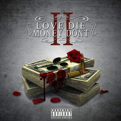 Love Die Money Dnt 2 (Ldmd) (Explicit)