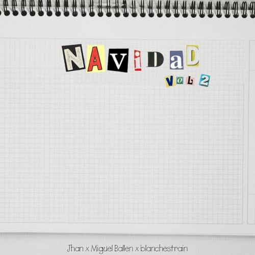 Navidad vol.2 (feat. miguel ballen & blanchestrain)