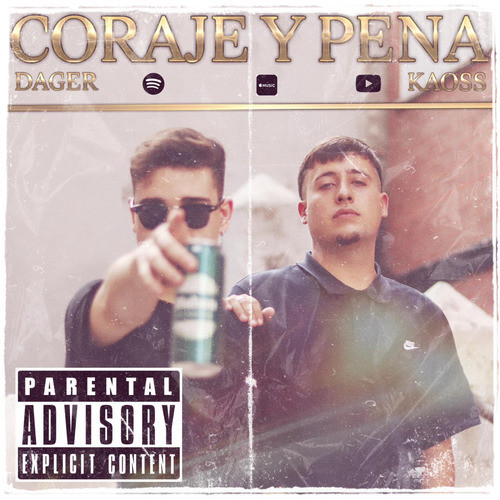 Coraje y Pena (Explicit)