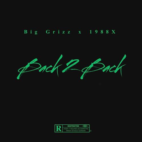 Back 2 Back (feat. 1988X) [Explicit]