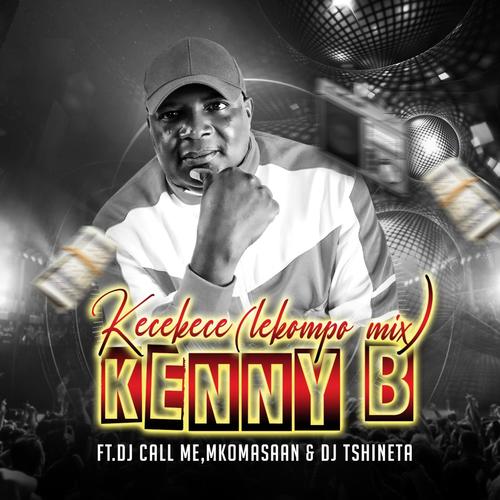 Kece Kece Lekompo mix (feat. Dj Call Me, Mkomasaan & Dj Tshineta)