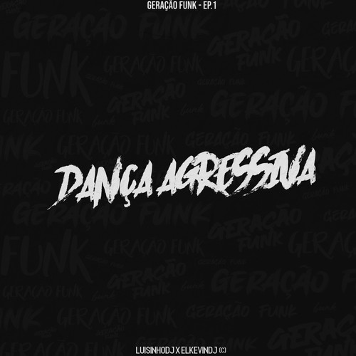 Dança Agressiva