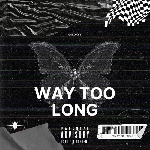 Way Too Long (Explicit)
