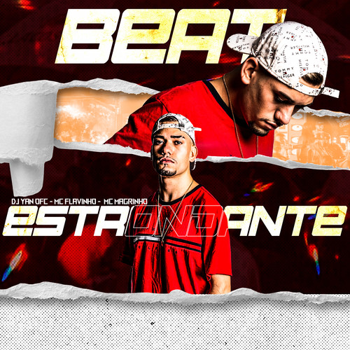 Beat Estrondante (feat. MC Flavinho & Mc Magrinho) [Explicit]