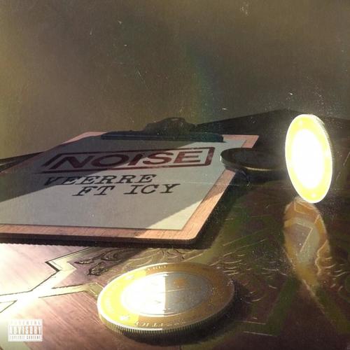 Noise (feat. Icychest) [Explicit]