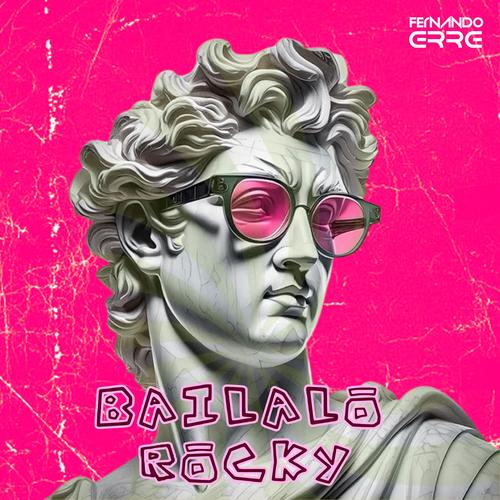 BAILALO ROCKY (PA GOGUEAR)