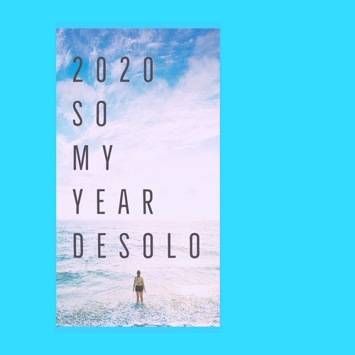 2020 so My Year