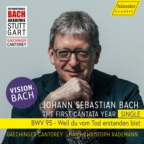 BWV 95 - Weil du vom Tod erstanden bist