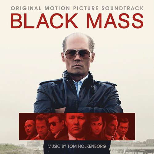 Black Mass (Original Motion Picture Soundtrack) (黑色弥撒 电影原声带)