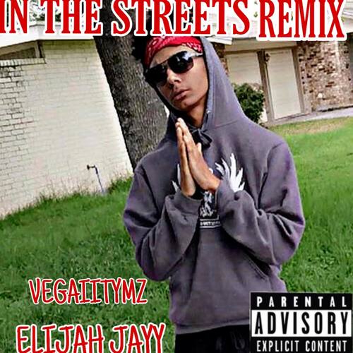 In The Streets (remix)